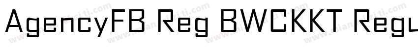 AgencyFB Reg BWCKKT Regular字体转换